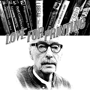 GIF: A black and white comic gif with the static words "Love For Printing" at the top and a photo of Bob McCamant under a bookshelf. Created by Carlos Matallana.